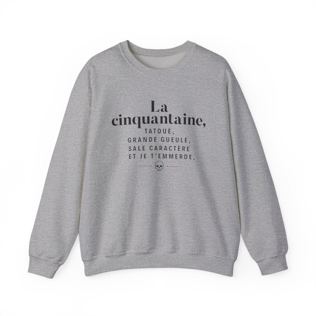 La cinquantaine, tatoué, grande gueule, sale caractère et je t'emmerde