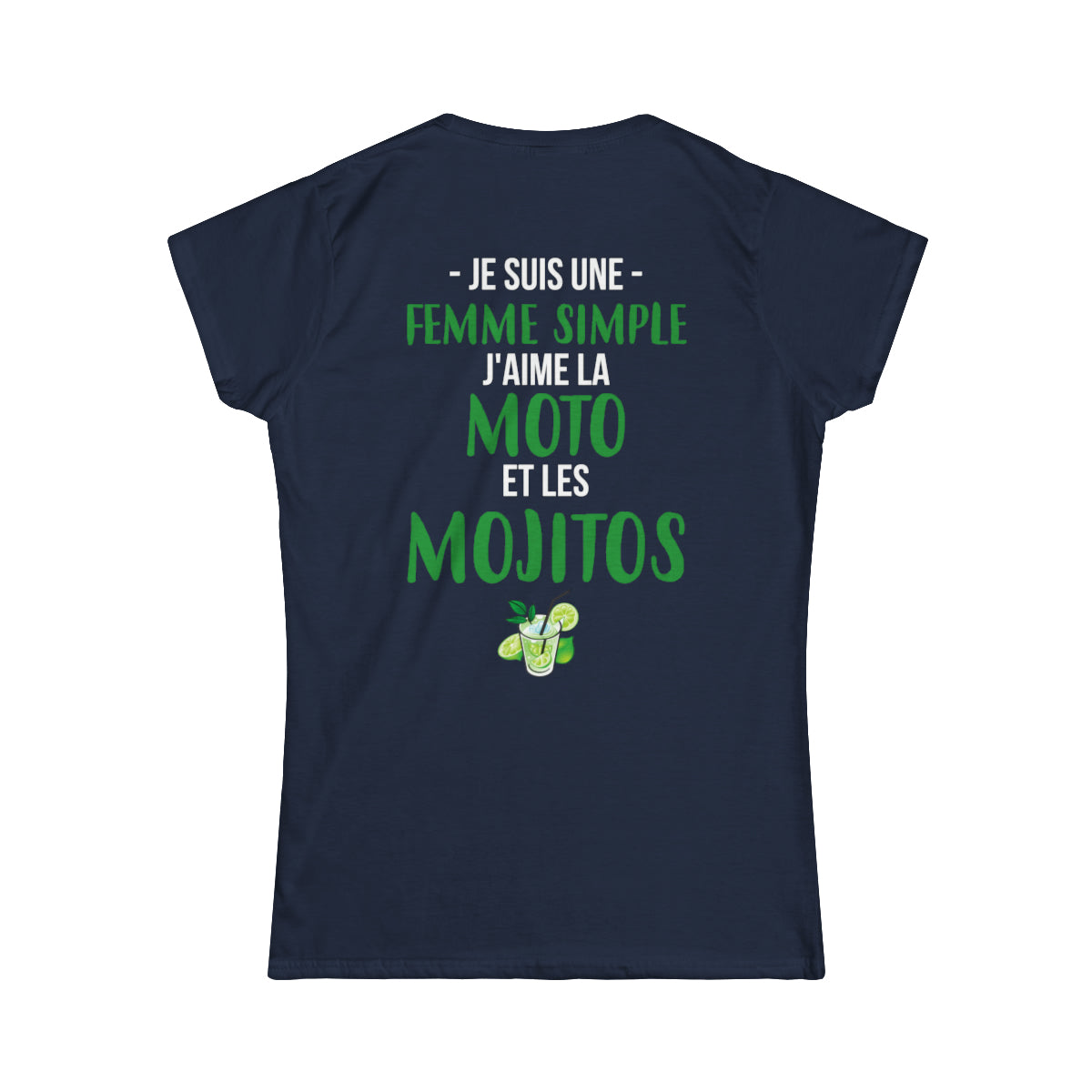 Je suis une femme simple J'aime la moto et les Mojitos