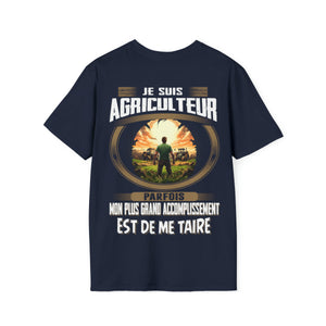La plus grand accomplissement d'un Agriculteur est de me taire