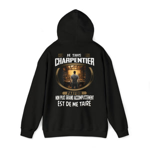 La plus grand accomplissement d'un Charpentier est de me taire