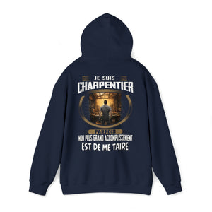 La plus grand accomplissement d'un Charpentier est de me taire