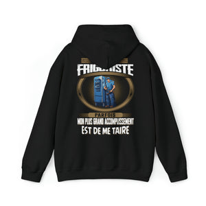 La plus grand accomplissement d'un Frigoriste est de me taire