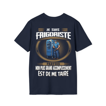La plus grand accomplissement d'un Frigoriste est de me taire