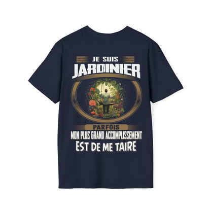 La plus grand accomplissement d'un Jardinier est de me taire