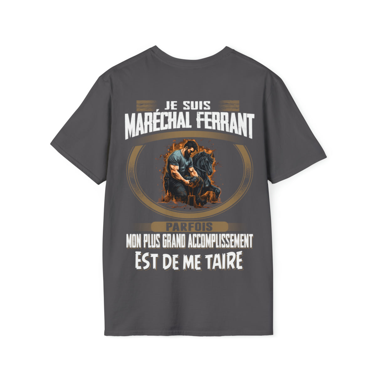 La plus grand accomplissement d'un Maréchal ferrant est de me taire