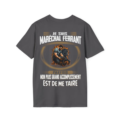 La plus grand accomplissement d'un Maréchal ferrant est de me taire