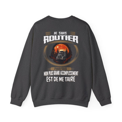 La plus grand accomplissement d'un Routier est de me taire