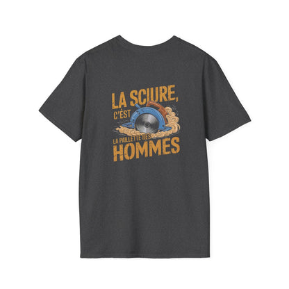LA SCIURE, C'EST LA PAILLETTE DES HOMMES