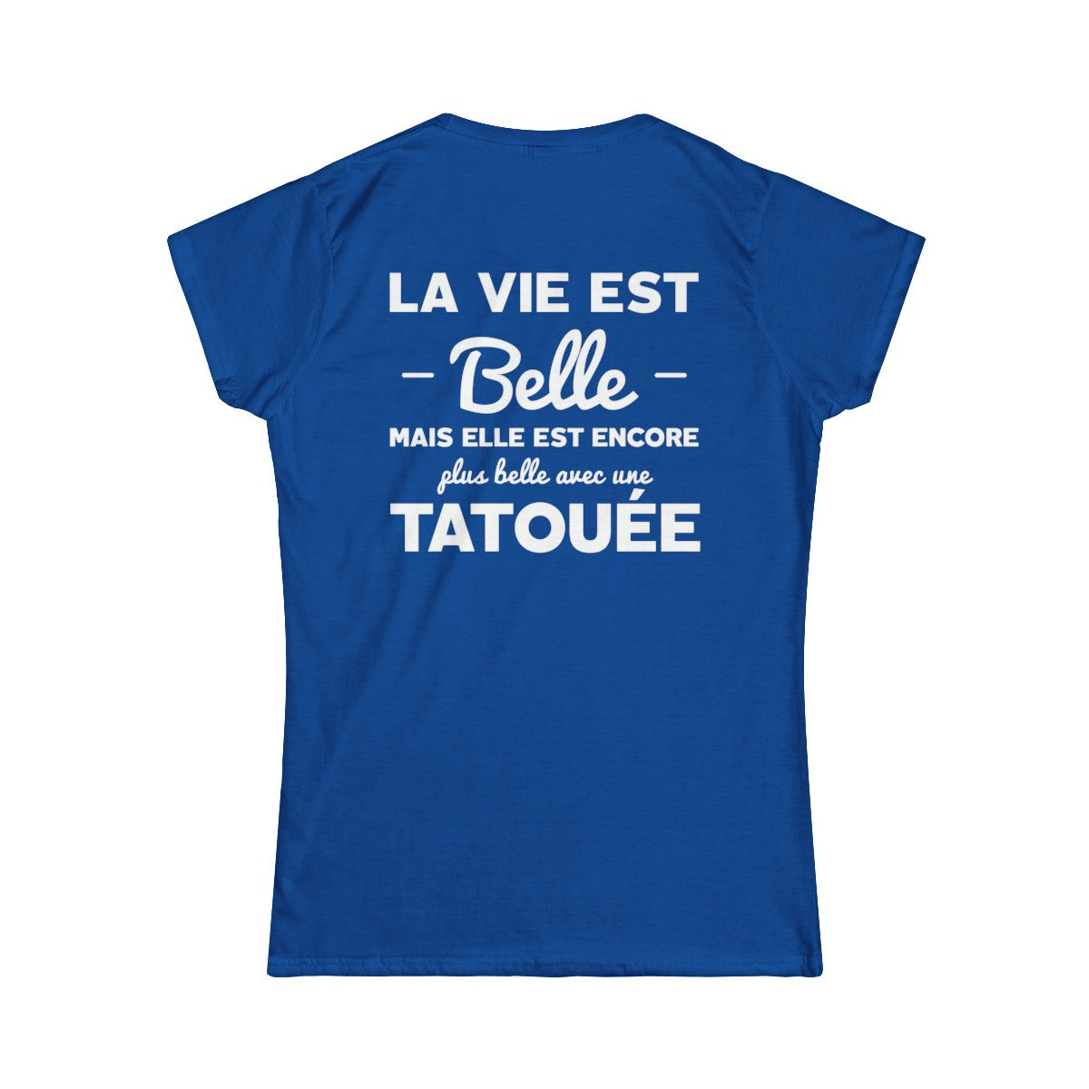 La vie est belle mais elle est encore plus belle avec une tatouée