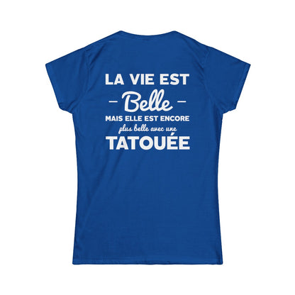La vie est belle mais elle est encore plus belle avec une tatouée