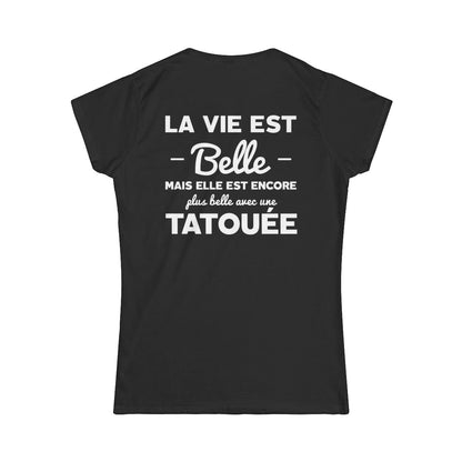 La vie est belle mais elle est encore plus belle avec une tatouée