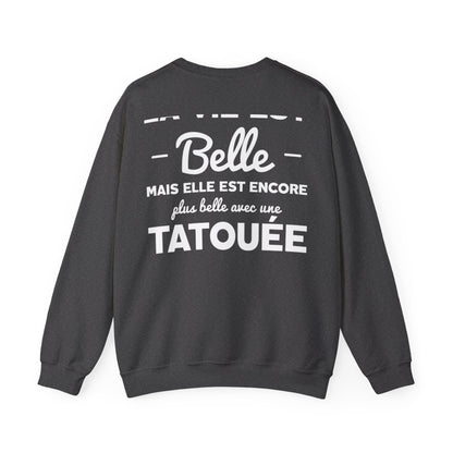 La vie est belle mais elle est encore plus belle avec une tatouée