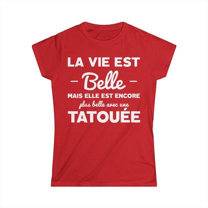 La vie est belle mais elle est encore plus belle avec une tatouée