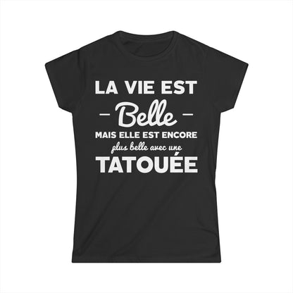 La vie est belle mais elle est encore plus belle avec une tatouée