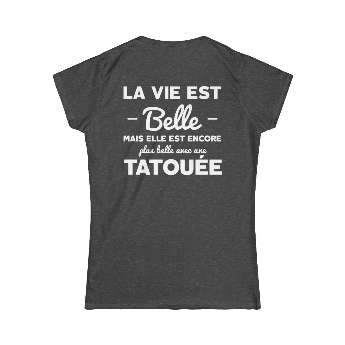La vie est belle mais elle est encore plus belle avec une tatouée