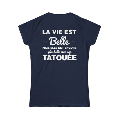 La vie est belle mais elle est encore plus belle avec une tatouée