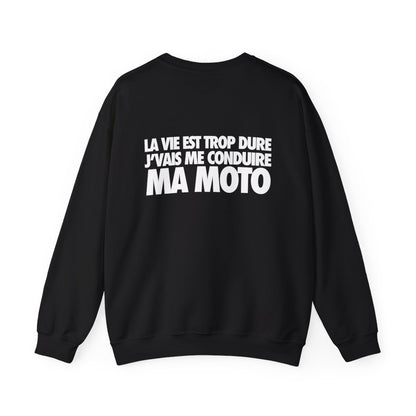 La vie est trop dure, j'vais me conduire ma moto