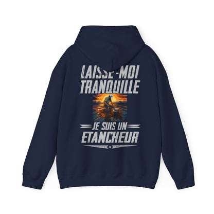 Laissez le Etancheur tranquille