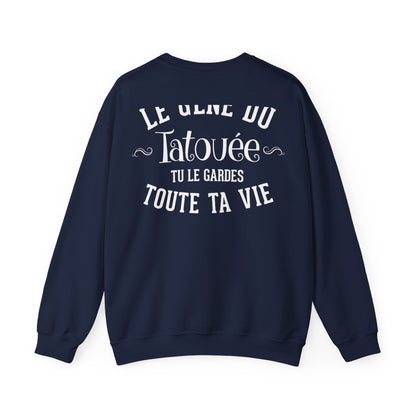 Le gène du tatouée tu le gardes toute ta vie