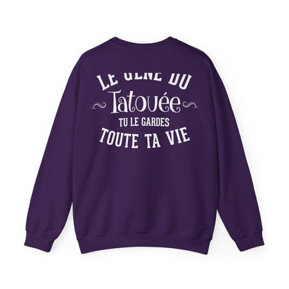 Le gène du tatouée tu le gardes toute ta vie