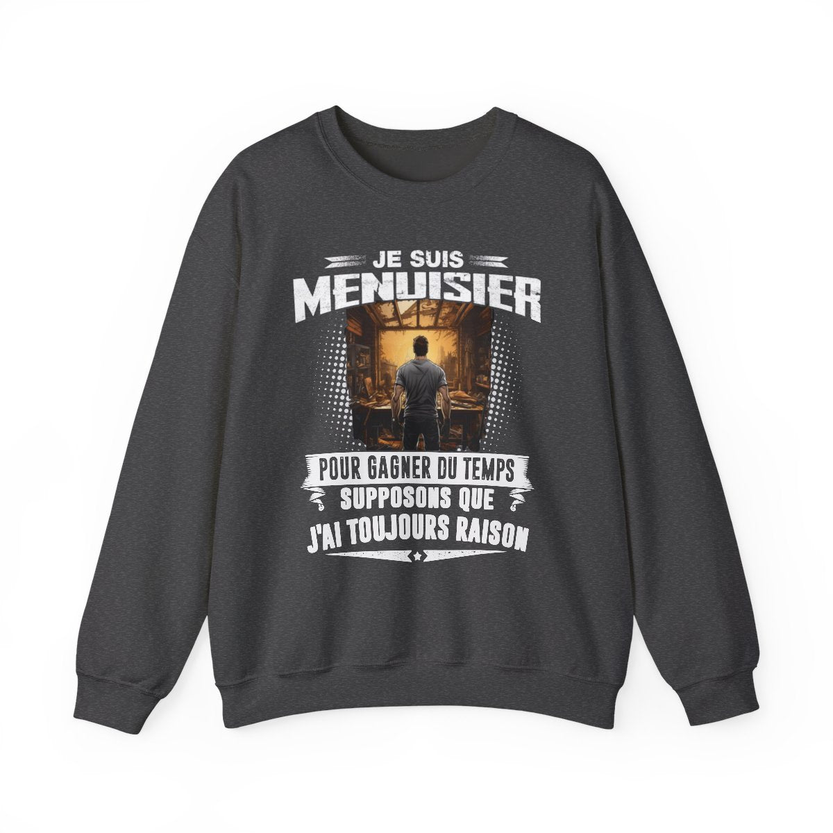 Le Menuisier a toujours raison