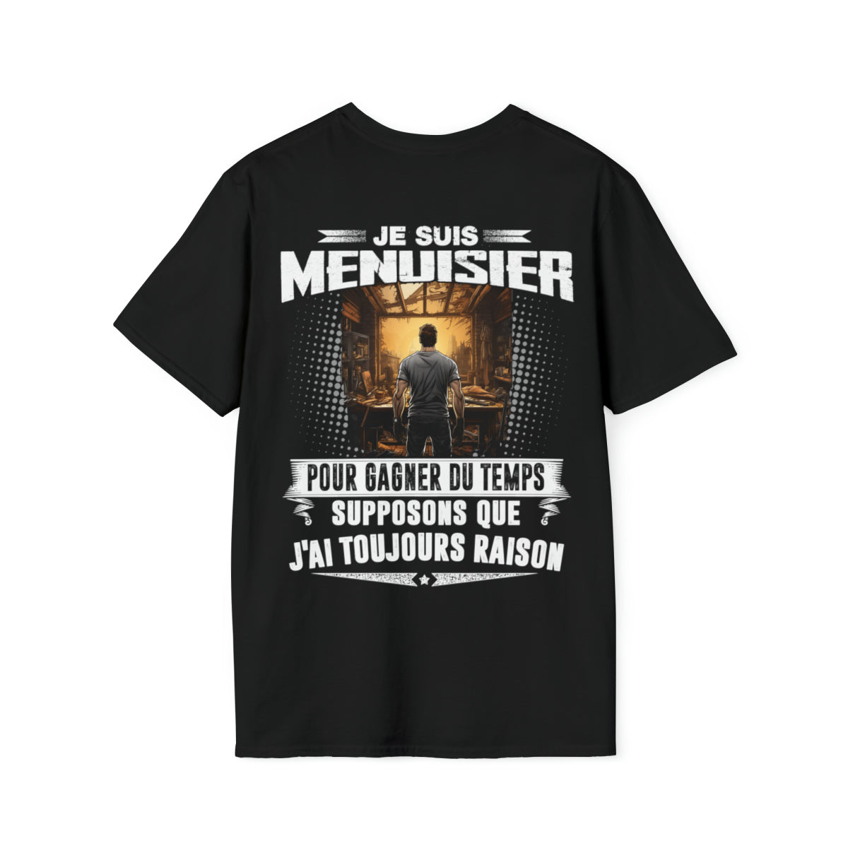 Le Menuisier a toujours raison