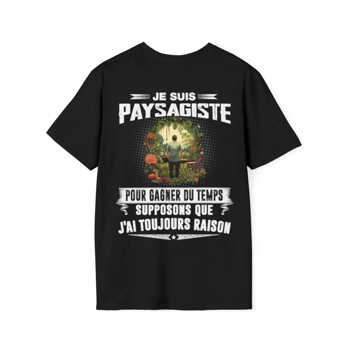 Le Paysagiste a toujours raison