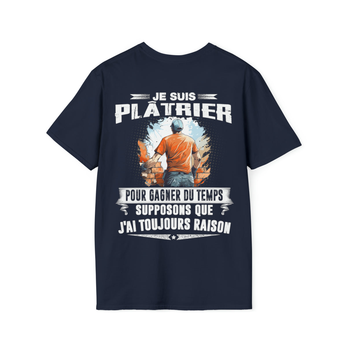 Le Plâtrier a toujours raison