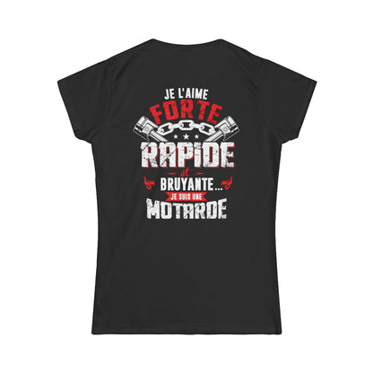 Je l'aime forte rapide et bruyante... je suis une motarde