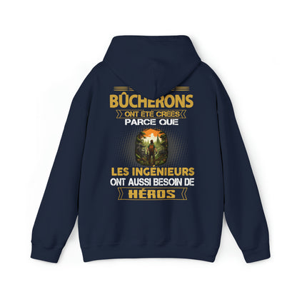 Les ingénieurs ont besoin de héros. Les Bûcherons sont les leurs