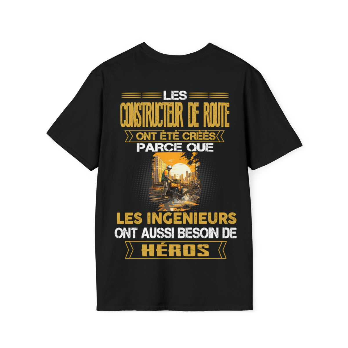 Les ingénieurs ont besoin de héros. Les Constructeur de Routes sont les leurs