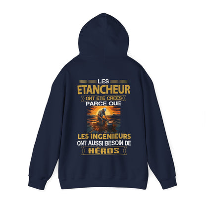 Les ingénieurs ont besoin de héros. Les Etancheurs sont les leurs