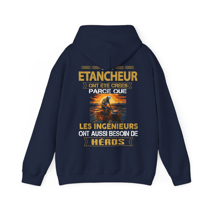 Les ingénieurs ont besoin de héros. Les Etancheurs sont les leurs