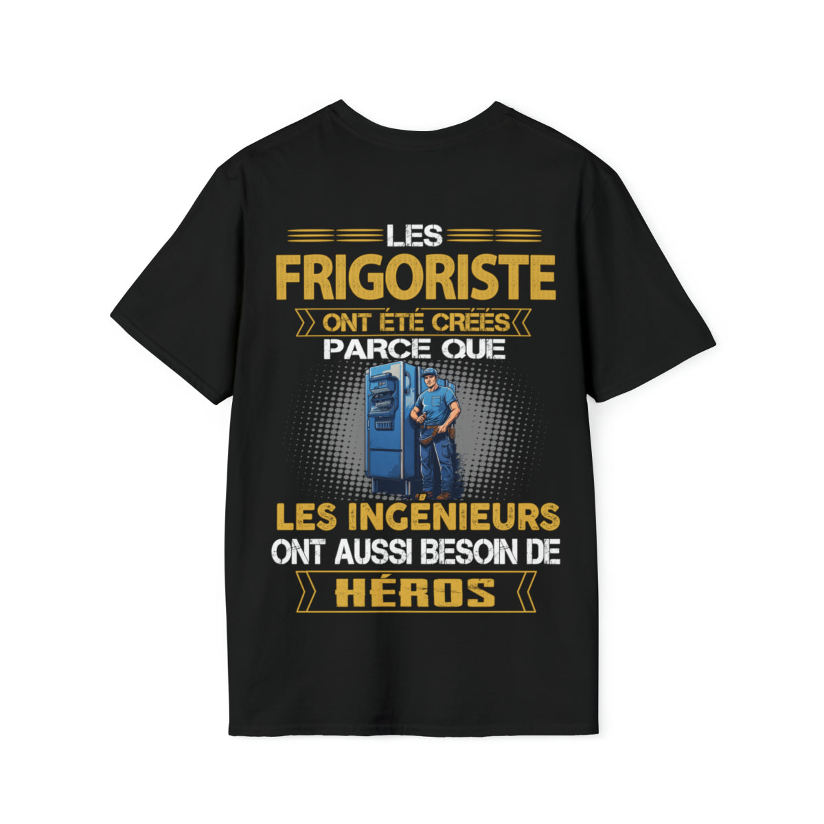 Les ingénieurs ont besoin de héros. Les Frigoristes sont les leurs