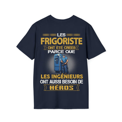 Les ingénieurs ont besoin de héros. Les Frigoristes sont les leurs