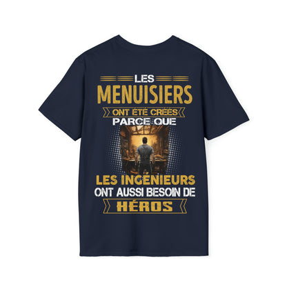 Les ingénieurs ont besoin de héros. Les Menuisiers sont les leurs