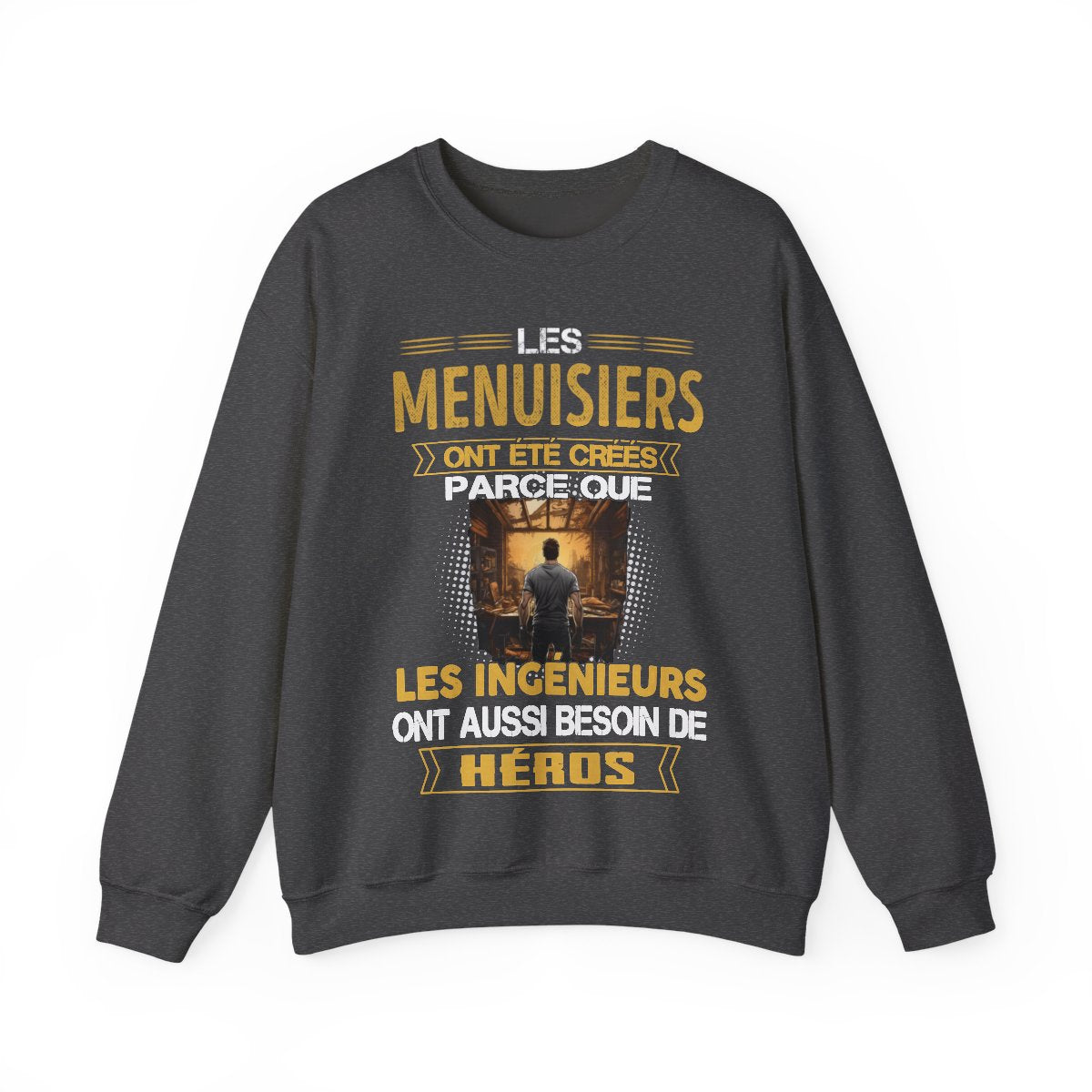 Les ingénieurs ont besoin de héros. Les Menuisiers sont les leurs