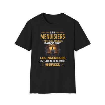 Les ingénieurs ont besoin de héros. Les Menuisiers sont les leurs