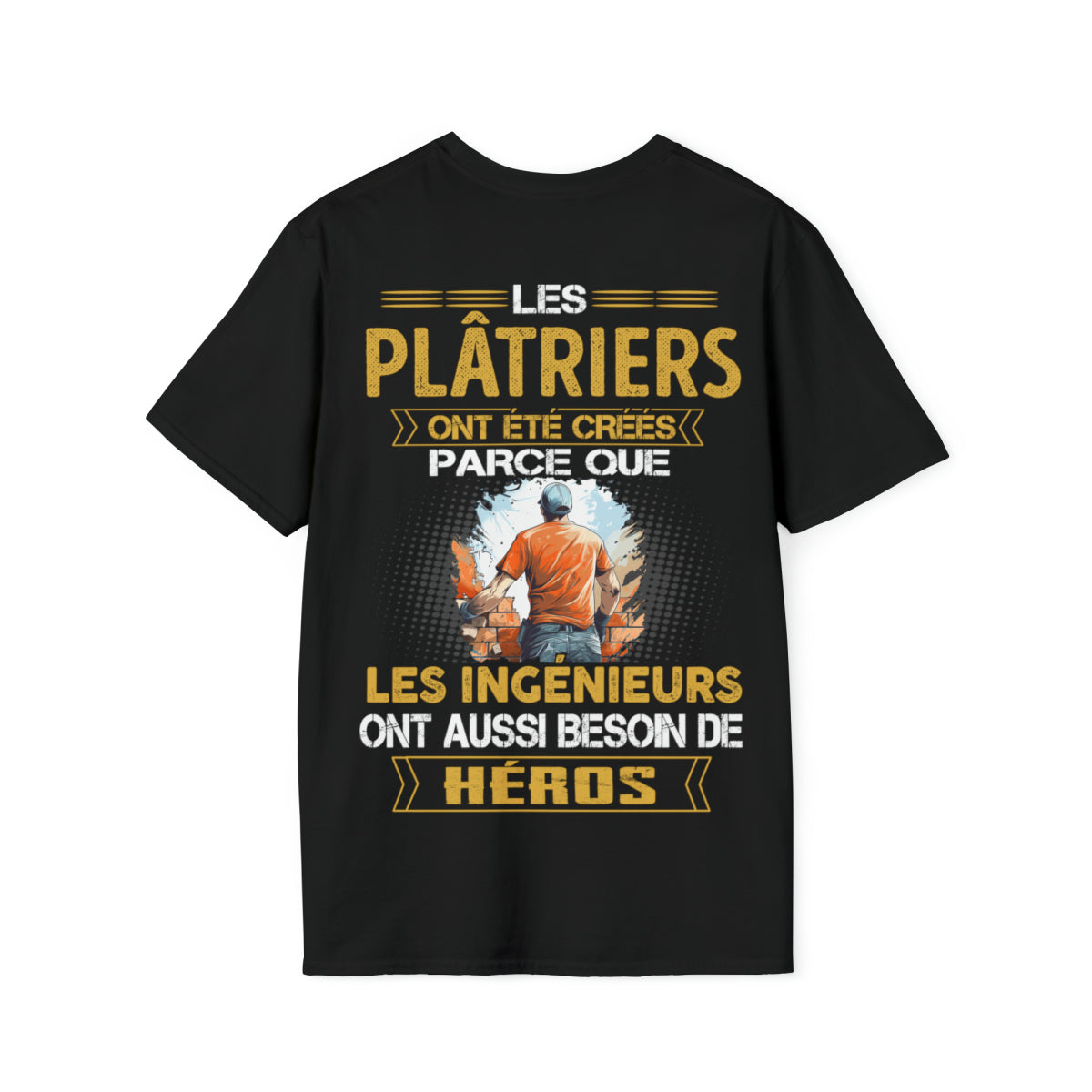 Les ingénieurs ont besoin de héros. Les Plâtriers sont les leurs