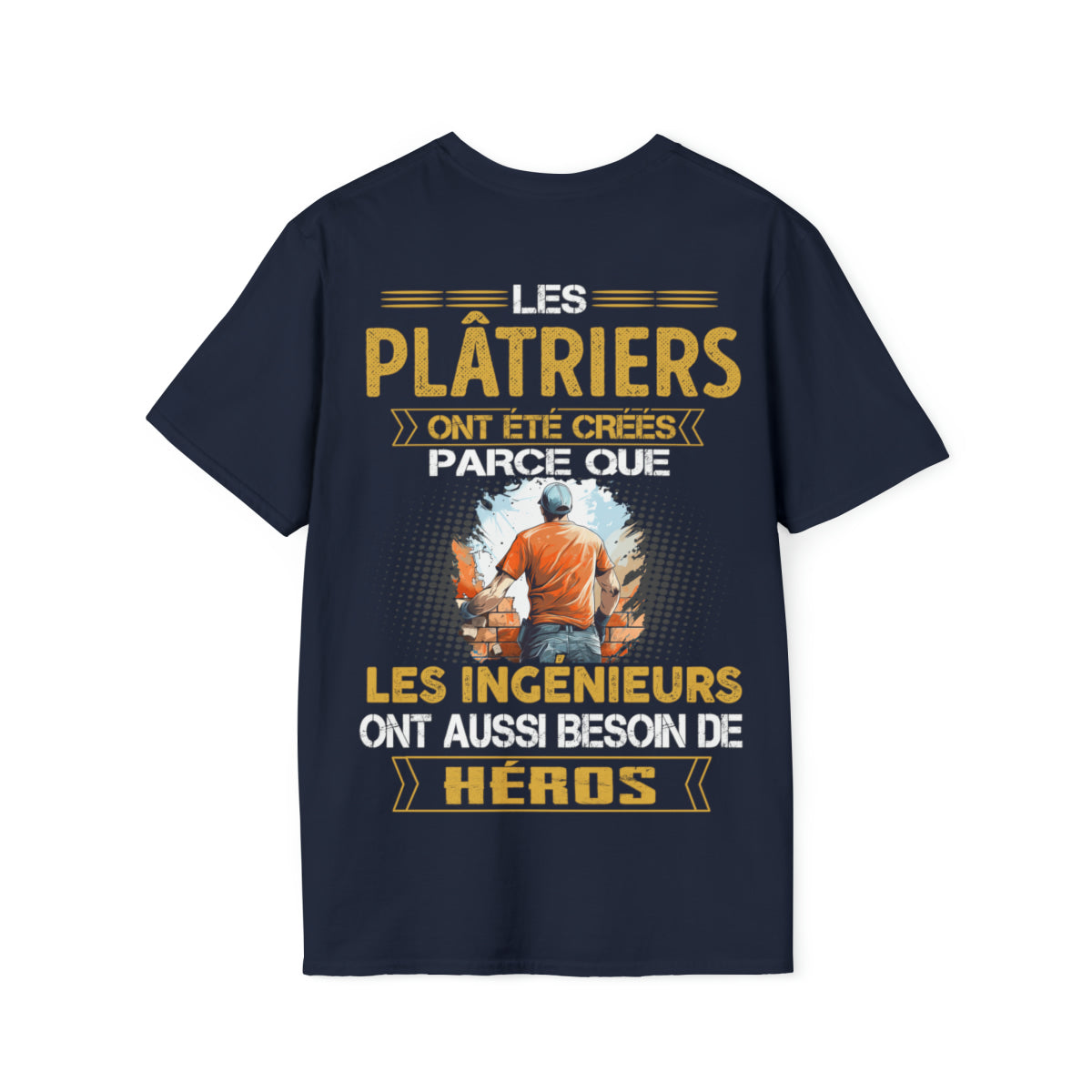 Les ingénieurs ont besoin de héros. Les Plâtriers sont les leurs