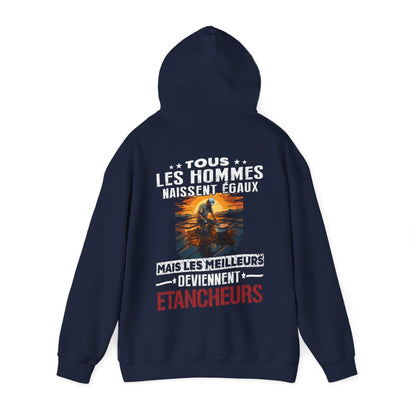 Les meilleurs hommes deviennent Etancheurs