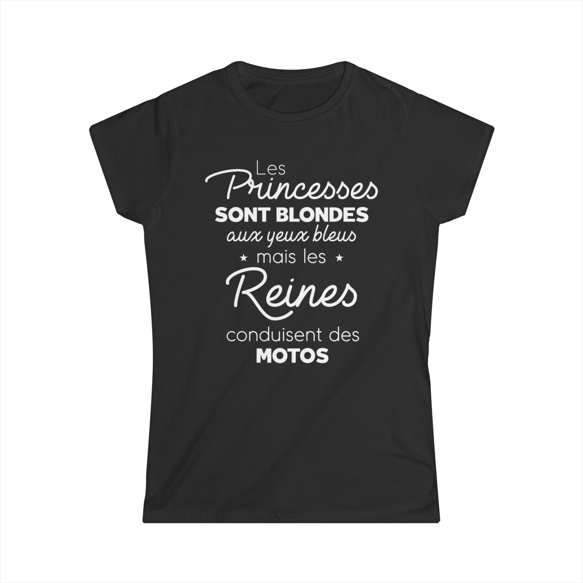 Les princesse sont blondes aux yeux bleus mais les reines conduisent des motos