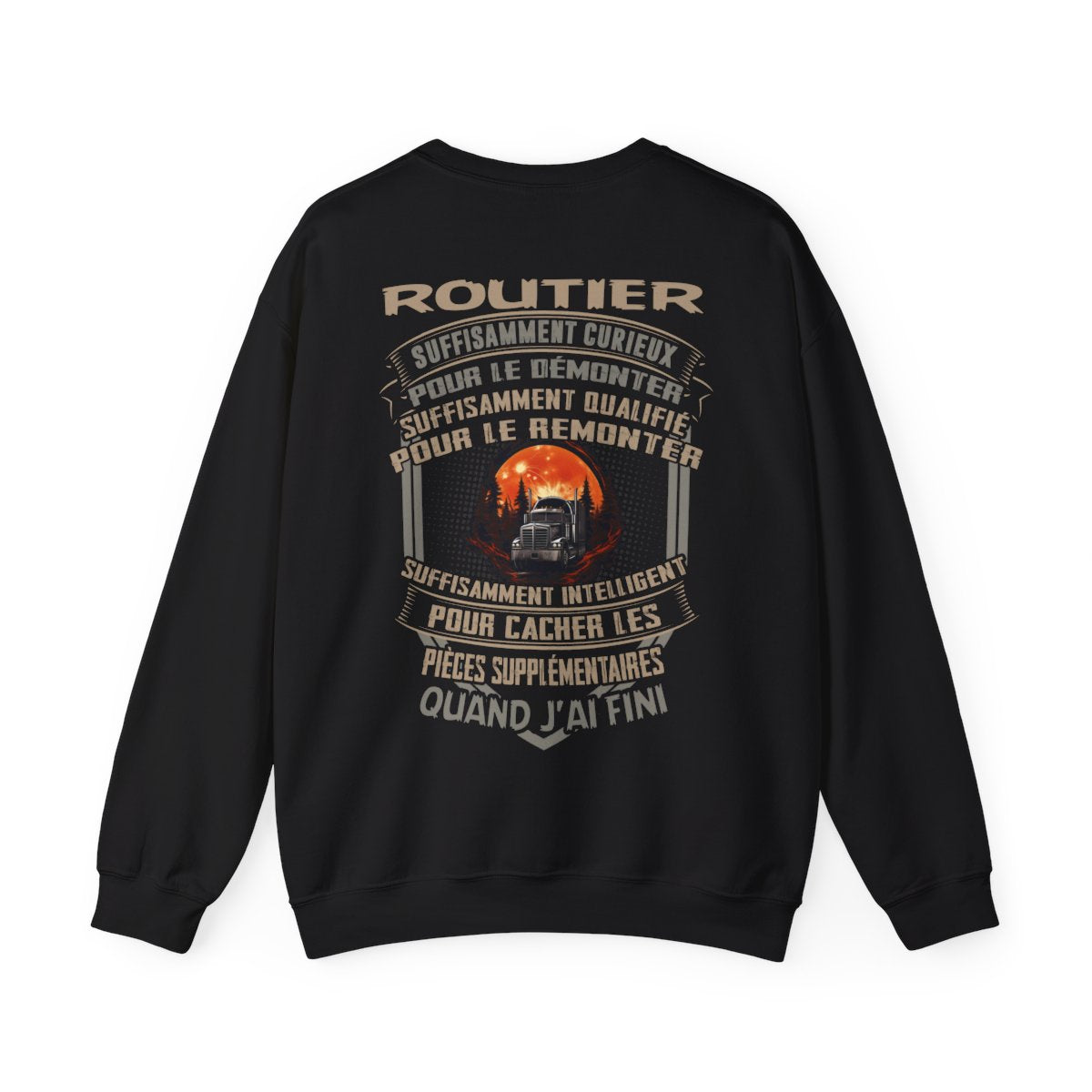 Les Routiers sont assez curieux, assez qualifié et assez intelligents