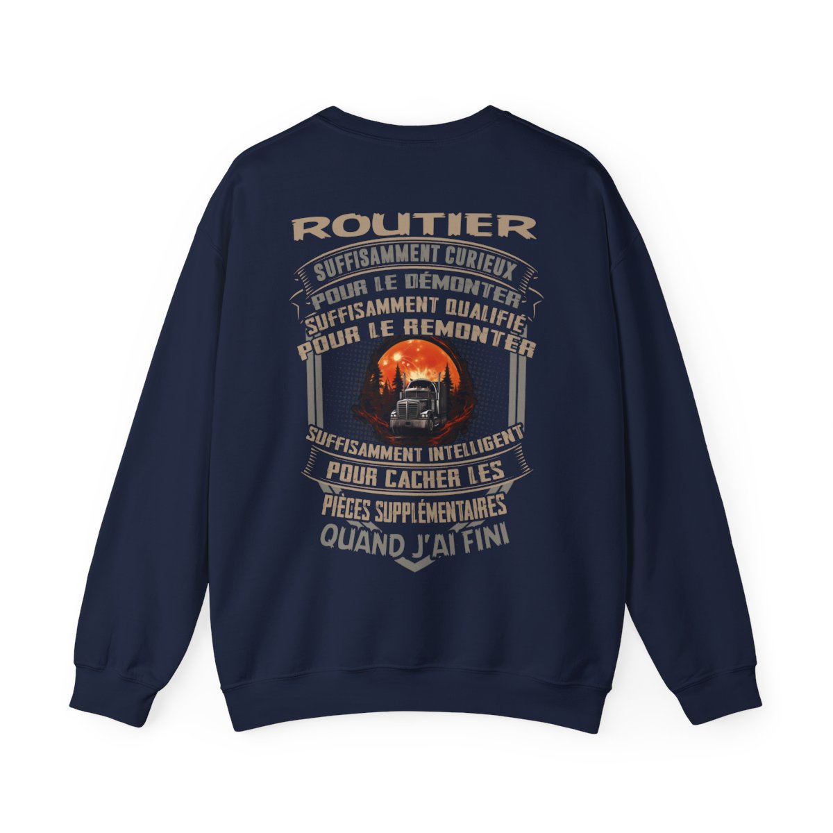 Les Routiers sont assez curieux, assez qualifié et assez intelligents