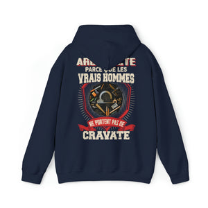 Les vrais hommes ne portent pas de cravate. Je suis Architecte