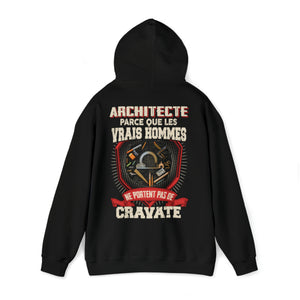 Les vrais hommes ne portent pas de cravate. Je suis Architecte