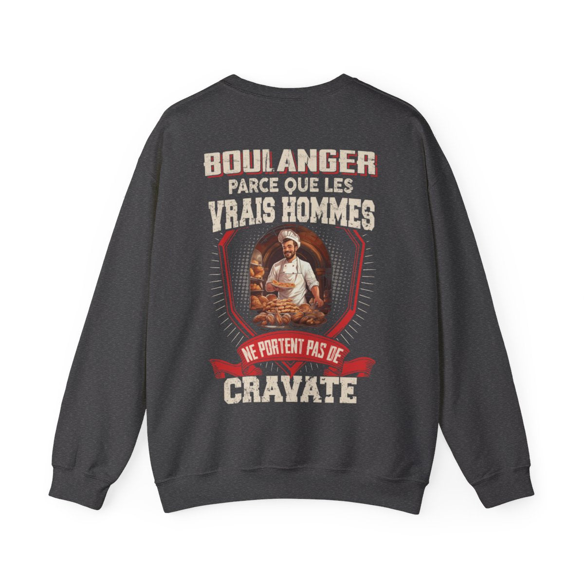 Les vrais hommes ne portent pas de cravate. Je suis Boulanger