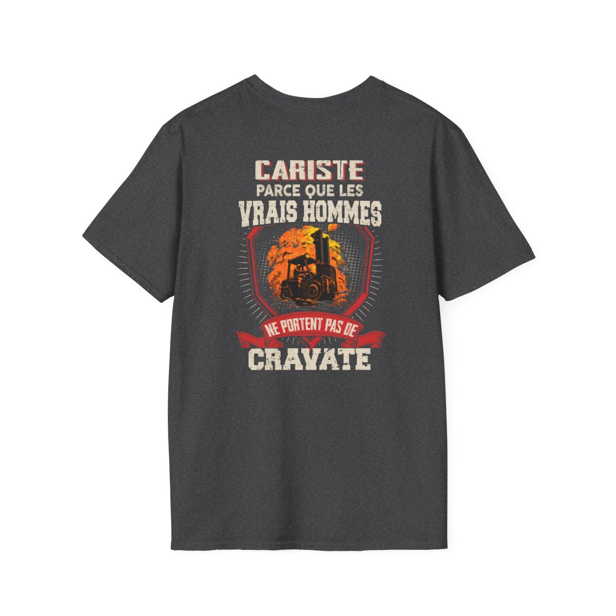 Les vrais hommes ne portent pas de cravate. Je suis Cariste