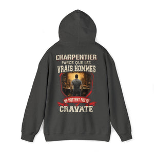Les vrais hommes ne portent pas de cravate. Je suis Charpentier