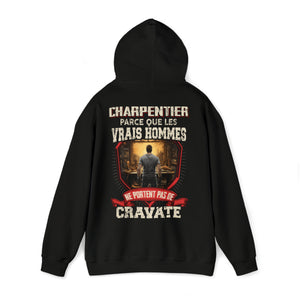Les vrais hommes ne portent pas de cravate. Je suis Charpentier